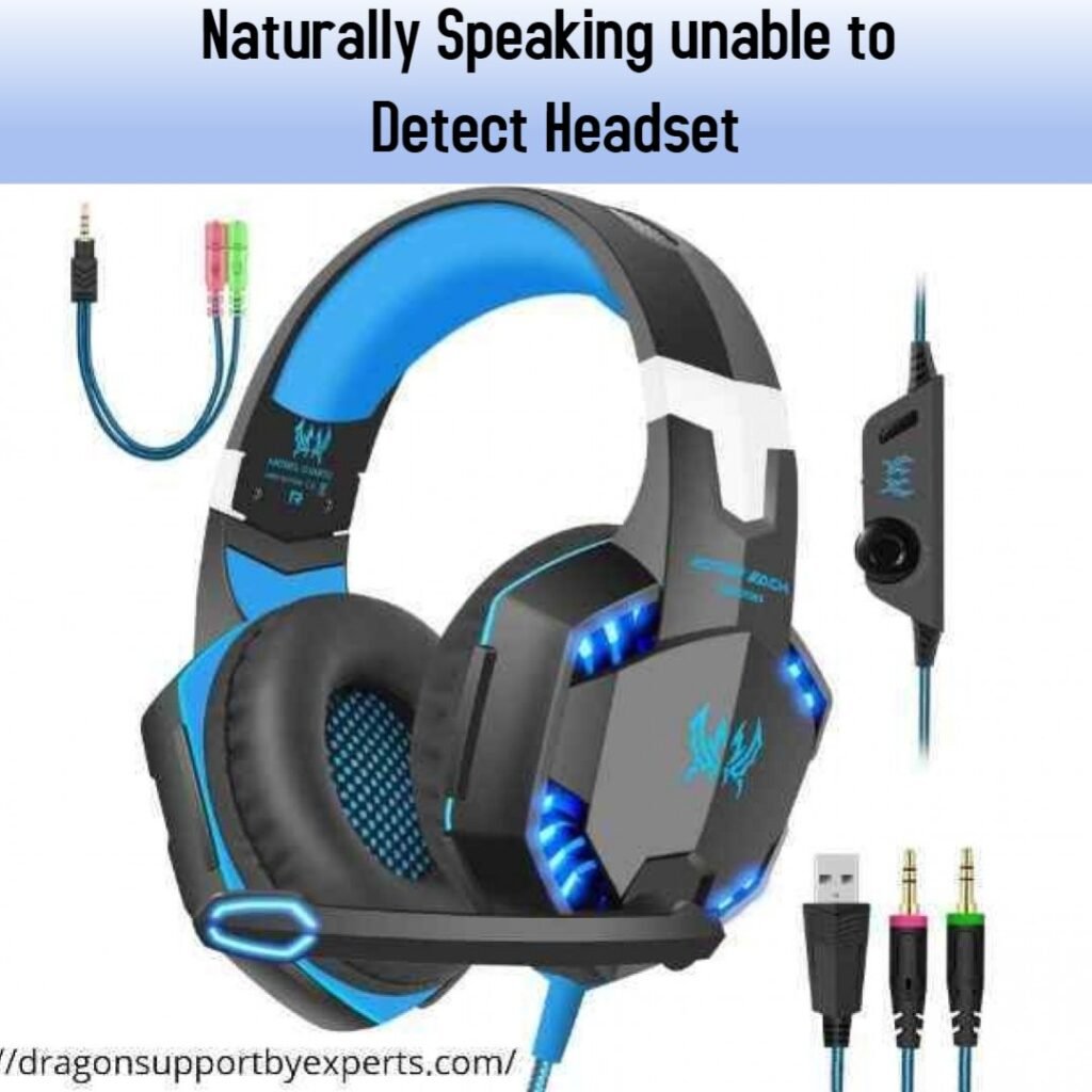 Naturally Speaking unable to Detect Headset