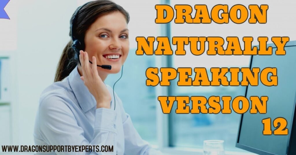 Dragon Naturally Speaking Version 12